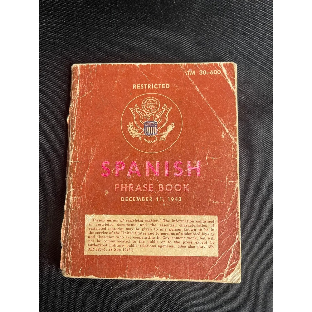 1943 WWII US War Dept. Spanish Phrase Book TM 30-600‎ Restricted Military Manual